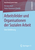Cover: Arbeitsfelder und Organisationen der Sozialen Arbeit - Springer VS
