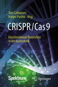 Cover: CRISPR/Cas9 - Einschneidende Revolution in der Gentechnik - Springer