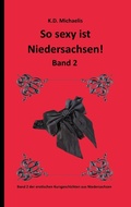 Cover: So sexy ist Niedersachsen! Band 2 - Books on Demand