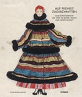 Cover: Auf Freiheit zugeschnitten - Hirmer