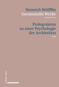 Cover: Prolegomena zu einer Psychologie der Architektur (1886) - Schwabe Verlagsgruppe AG Schwabe Verlag
