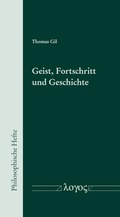 Cover: Geist, Fortschritt und Geschichte - Logos Berlin