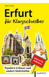 Abbildung von: Erfurt für Klugscheißer - Klartext