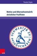 Cover: Motive und Alternativentw&uuml;rfe christlicher Pazifisten - Brill Deutschland