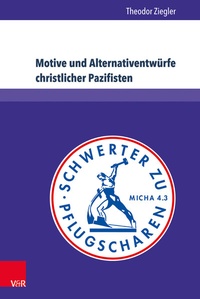 Abbildung von: Motive und Alternativentwürfe christlicher Pazifisten - Brill Deutschland