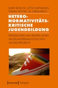 Cover: Heteronormativit&auml;tskritische Jugendbildung - transcript