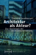 Cover: Architektur als Akteur? - transcript