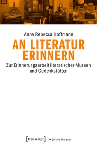 Abbildung von: An Literatur erinnern - transcript
