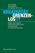 Cover: Kreativit&auml;t grenzenlos!? - transcript