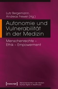 Cover: Autonomie und Vulnerabilit&auml;t in der Medizin - transcript