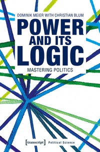 Enlarge image Cover: Power and its Logic - transcript