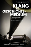 Cover: Klang als Geschichtsmedium - transcript