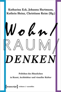 Abbildung von: Wohn/Raum/Denken - transcript