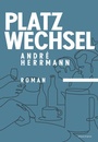Cover: Platzwechsel - Verlag Voland & Quist