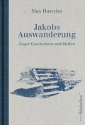 Cover: Jakobs Auswanderung - edition b&uuml;cherlese
