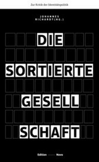 Enlarge image Cover: Die sortierte Gesellschaft - Alexander Horn Publikationen