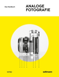 Abbildung von: Analoge Fotografie - Seltmann Publishers GmbH