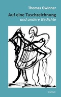 Cover: Auf eine Tuschzeichnung und andere Gedichte - Engelsdorfer Verlag