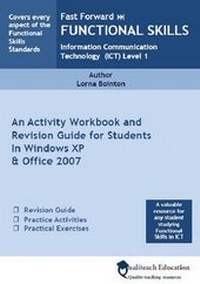Enlarge image Cover: Fast Forward Functional Skills Information Communication Technology (ICT) Level 1 - Qualiteach Education