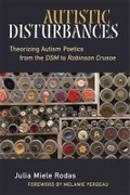 Cover: Autistic Disturbances - The University of Michigan Press