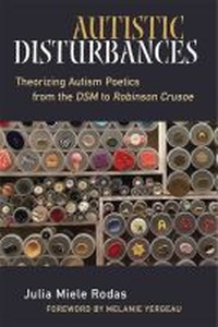 Enlarge image Cover: Autistic Disturbances - The University of Michigan Press