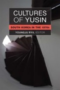 Cover: Cultures of Yusin - The University of Michigan Press