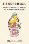 Cover: Strange Cocktail - The University of Michigan Press