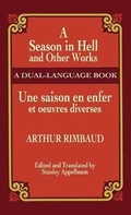 Cover: A Season in Hell and Other Works/Une Saison En Enfer Et Oeuvres Diverses - Dover Publications
