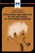 Cover: An Analysis of Jacques Derrida's Structure, Sign, and Play in the Discourse of the Human Sciences - Routledge Cavendish