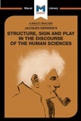 Cover: An Analysis of Jacques Derrida's Structure, Sign, and Play in the Discourse of the Human Sciences - Routledge Cavendish