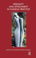 Cover: Sexuality and Attachment in Clinical Practice - Routledge