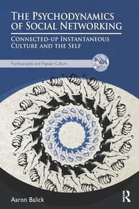 Enlarge image Cover: The Psychodynamics of Social Networking - Routledge