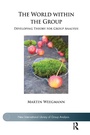 Cover: The World within the Group - Routledge