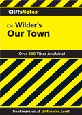 Cover: CliffsNotes on Wilder's Our Town - Cliffs Notes