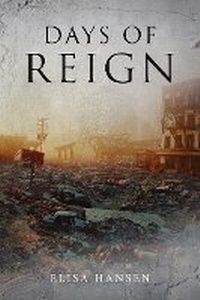 Enlarge image Cover: Days of Reign - Elisa Jade Hansen