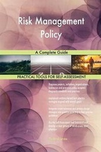 Abbildung von: Risk Management Policy A Complete Guide - 5STARCooks