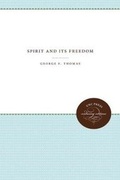 Cover: Spirit and Its Freedom - The University of North Carolina Press