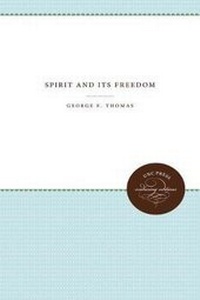 Enlarge image Cover: Spirit and Its Freedom - The University of North Carolina Press