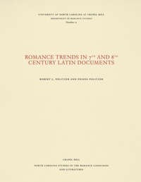 Abbildung von: Romance Trends in 7th and 8th Century Latin Documents - The University of North Carolina Press
