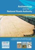 Cover: Archaeology and the National Roads Authority - National Roads Authority