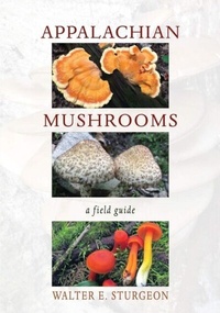 Abbildung von: Appalachian Mushrooms - Ohio University Press