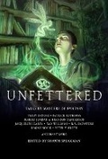 Cover: Unfettered - Grim Oak Press