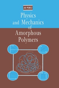 Abbildung von: Physics and Mechanics of Amorphous Polymers - CRC Press