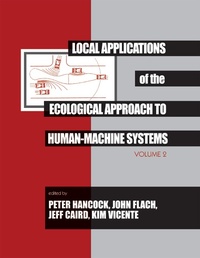 Enlarge image Cover: Local Applications of the Ecological Approach To Human-Machine Systems - CRC Press