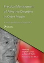 Cover: Practical Management of Affective Disorders in Older People - CRC Press