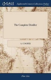 Enlarge image Cover: The Complete Distiller - Gale Ecco, Print Editions