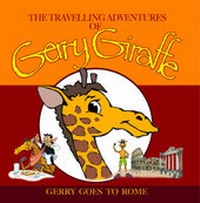 Enlarge image Cover: Gerry Goes to Rome - Gerry Giraffe LLP