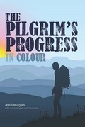 Cover: The Pilgrim's Progress in Colour - Church Home Group Resources Ltd
