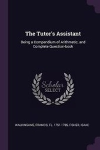 Enlarge image Cover: The Tutor's Assistant - Palala Press