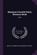 Cover: Montana's Growth Policy Resource Book - Palala Press